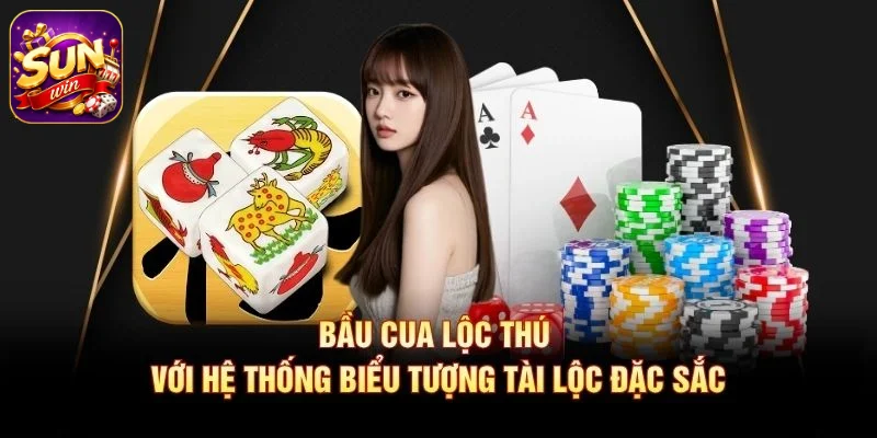 Bầu Cua Lộc Thú với hệ thống biểu tượng tài lộc đặc sắc