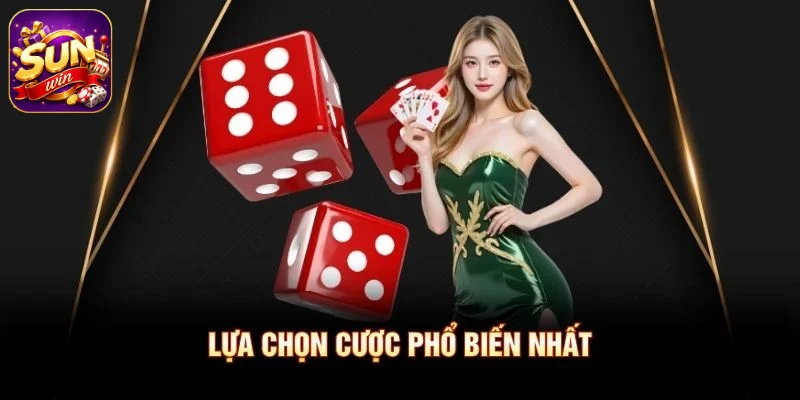 Lựa chọn cược phổ biến nhất