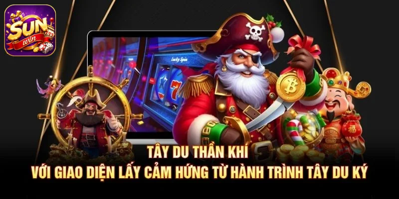 Tây Du Thần Khí với giao diện lấy cảm hứng từ hành trình Tây Du Ký