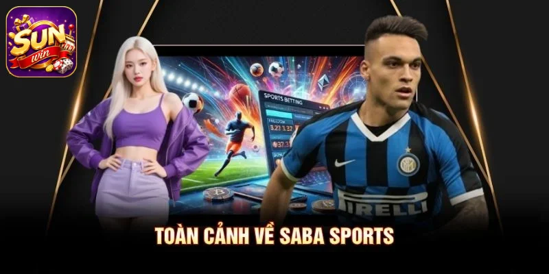 Toàn cảnh về SABA Sports