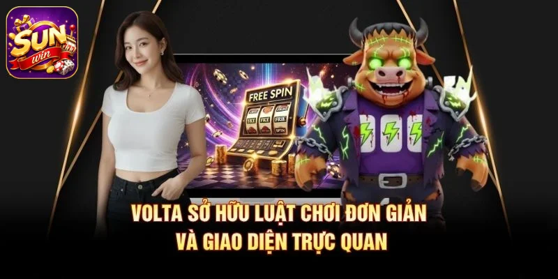 Volta sở hữu luật chơi đơn giản và giao diện trực quan