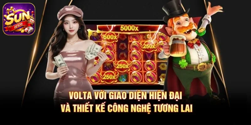 Volta với giao diện hiện đại và thiết kế công nghệ tương lai