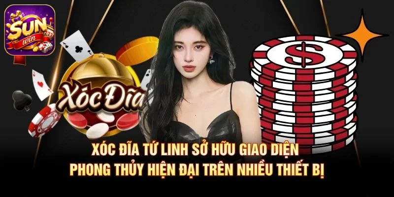 Xóc Đĩa Tứ Linh sở hữu giao diện phong thủy hiện đại trên nhiều thiết bị