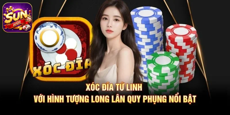 Xóc Đĩa Tứ Linh với hình tượng Long Lân Quy Phụng nổi bật